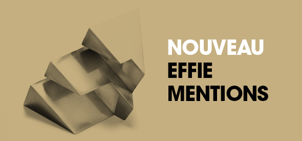 Les mentions médiatiques couronnent l'effectivité envers les médias dans le cadre des Effie Awards