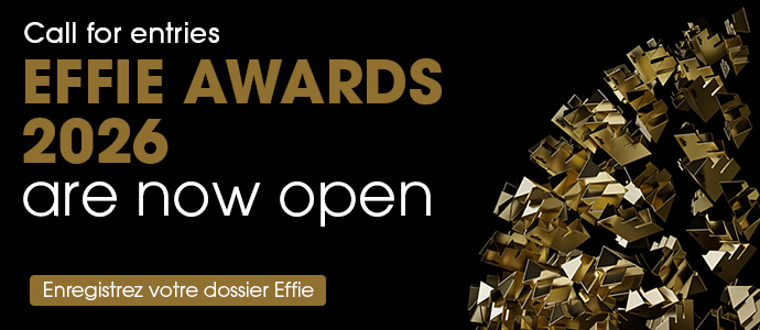 Effie Awards 2026 are open - Enregistrez votre dossier Effie